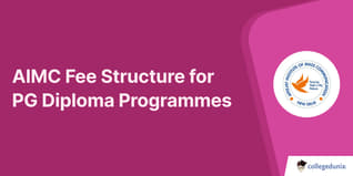 AIMC Releases Fee Structure for PG Diploma Programmes 2024-25; Check Full Details Here